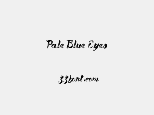Pale Blue Eyes