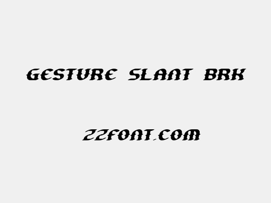 Gesture Slant BRK