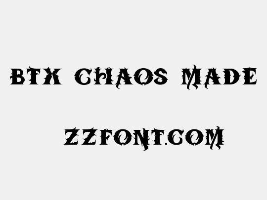 BTX-Chaos-Made