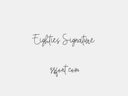 Eighties Signature