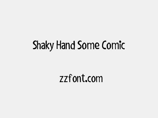 Shaky Hand Some Comic