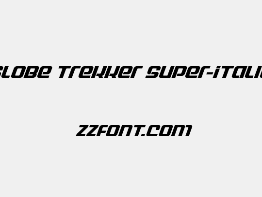 Globe Trekker Super-Italic