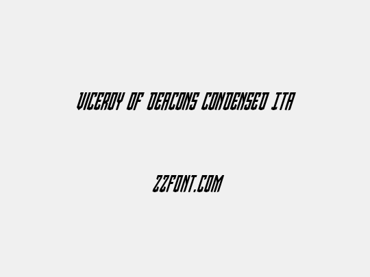 Viceroy of Deacons Condensed Italic
