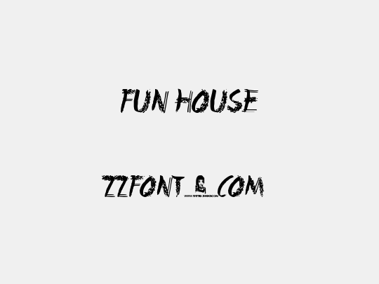Fun House