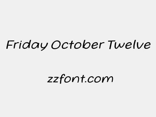 Friday October Twelve
