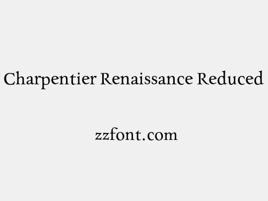 Charpentier Renaissance Reduced