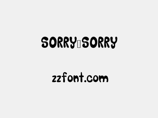 SORRY_SORRY