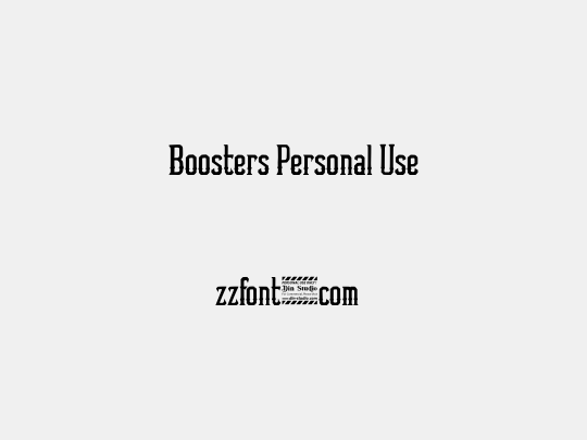 Boosters Personal Use