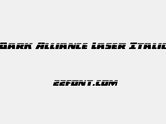 Dark Alliance Laser Italic