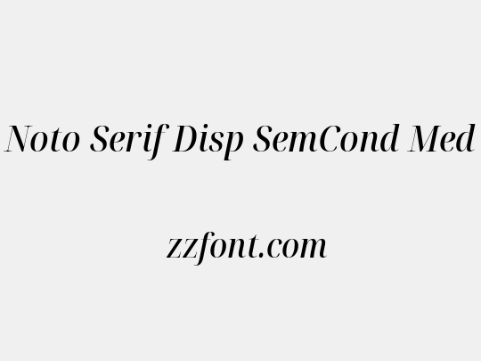 Noto Serif Disp SemCond Med