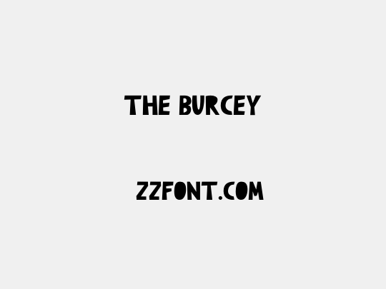 The Burcey
