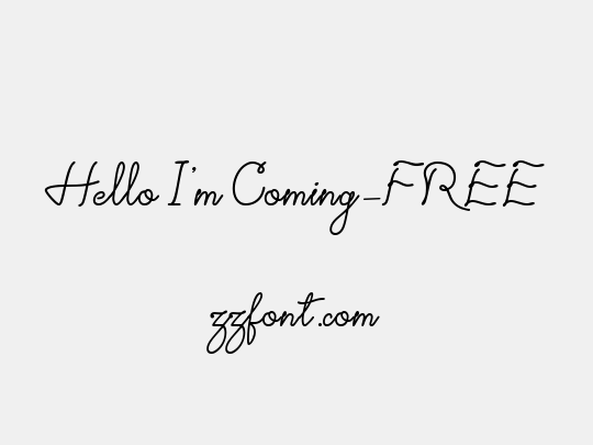 Hello I'm Coming-FREE