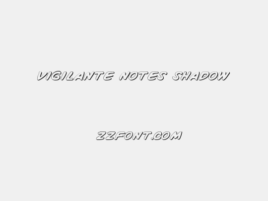 Vigilante Notes Shadow