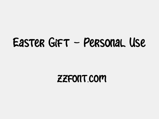 Easter Gift - Personal Use