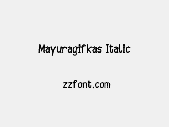 Mayuragifkas Italic