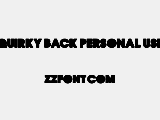 QUIRKY BACK PERSONAL USE