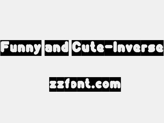 Funny and Cute-Inverse