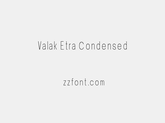 Valak Etra Condensed