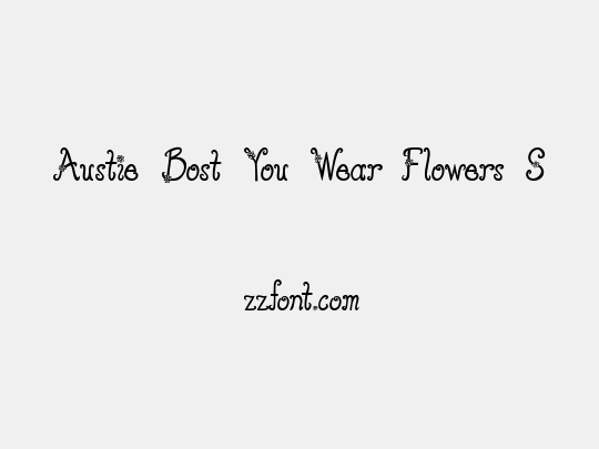 Austie Bost You Wear Flowers S