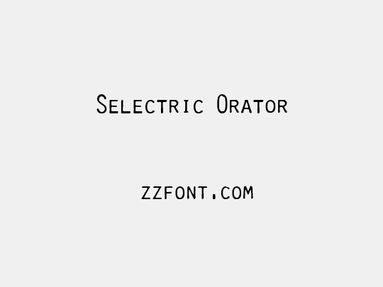 Selectric Orator