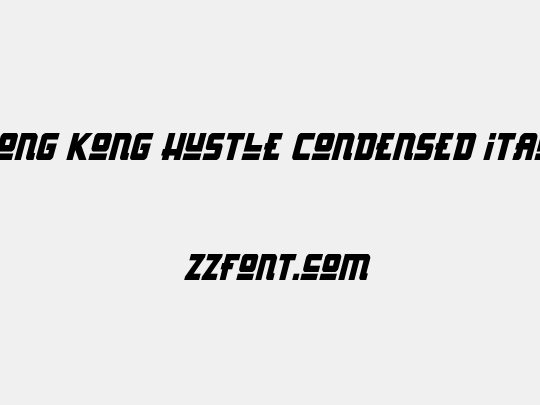 Hong Kong Hustle Condensed Italic