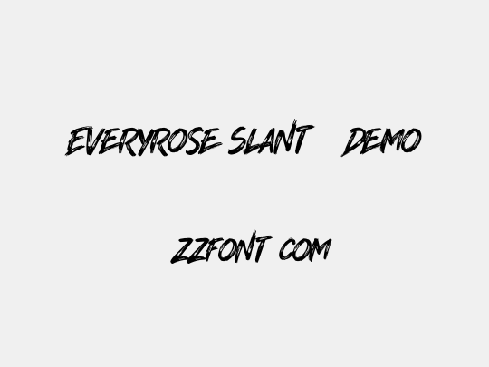 Everyrose Slant - Demo