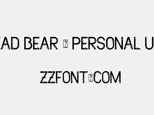 Dead Bear - Personal Use