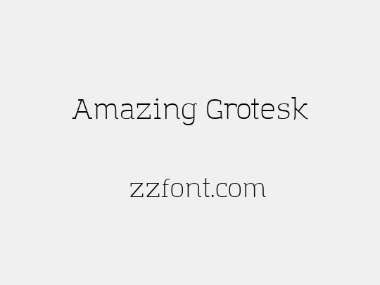 Amazing Grotesk