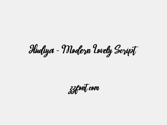 Hudiya - Modern Lovely Script