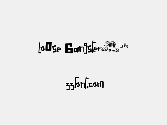 LoOse Gangsterµ*