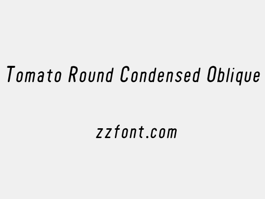Tomato Round Condensed Oblique