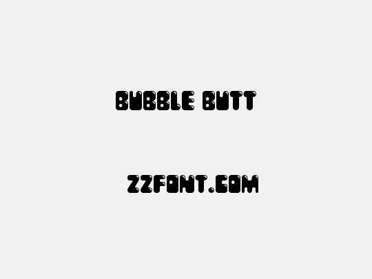 Bubble Butt