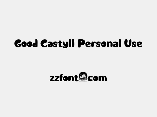 Good Castyll Personal Use