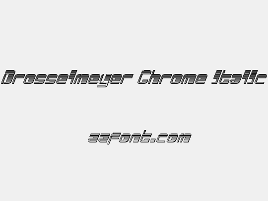 Drosselmeyer Chrome Italic