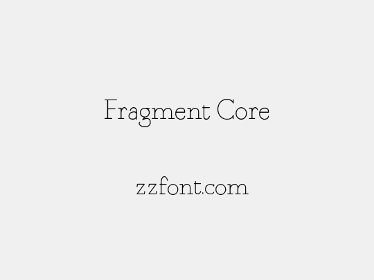 Fragment Core