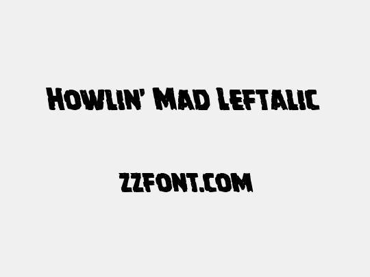Howlin' Mad Leftalic