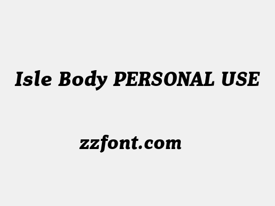 Isle Body PERSONAL USE