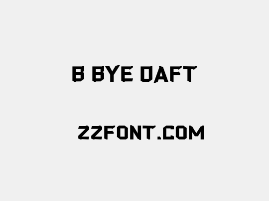 b Bye Daft