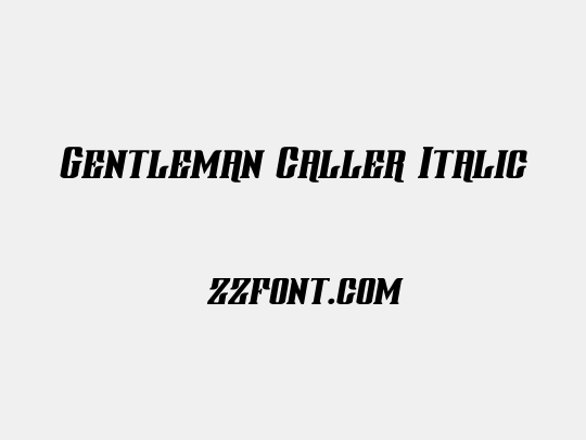 Gentleman Caller Italic