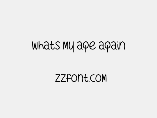 Whats My Age Again