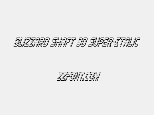Blizzard Shaft 3D Super-Italic