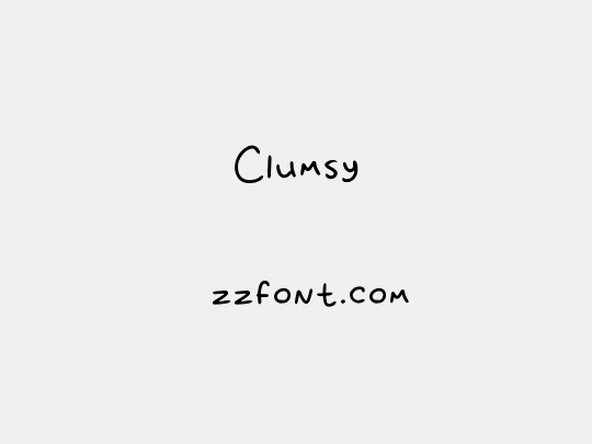 Clumsy