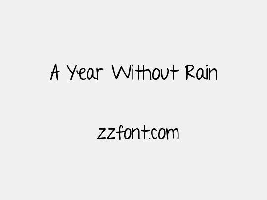 A Year Without Rain