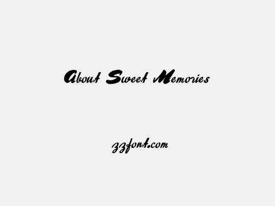 About Sweet Memories