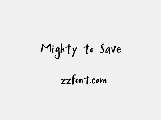 Mighty to Save