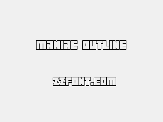 Maniac Outline