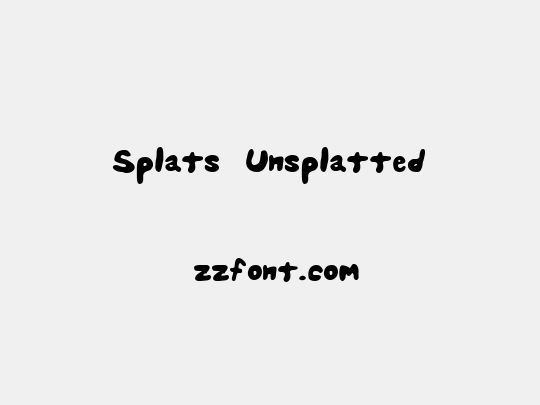 Splats Unsplatted