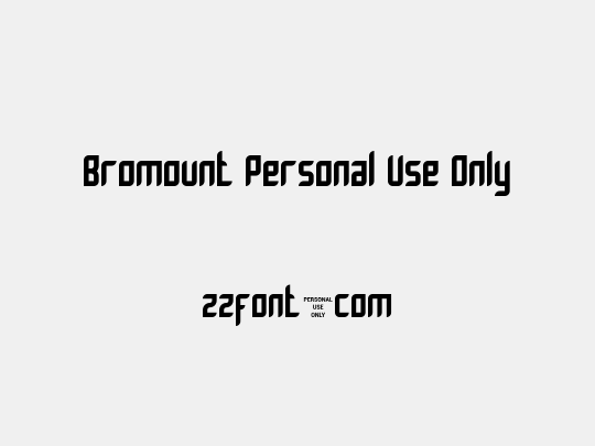 Bromount Personal Use Only