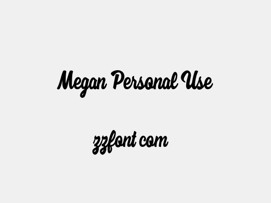 Megan Personal Use
