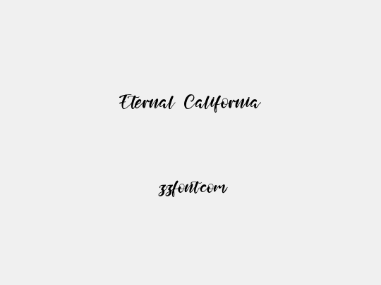 Eternal California